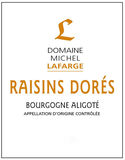 Domaine Michel Lafarge Raisins Dores Bourgogne Aligote