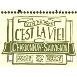 Cest La Vie Chardonnay Sauvignon