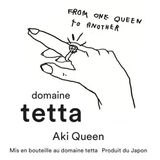 Domaine Tetta Aki Queen