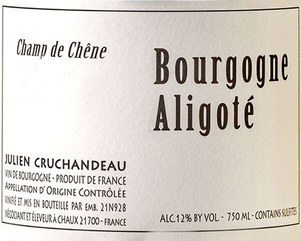 Julien Cruchandeau Champ de Chene Bourgogne Aligote