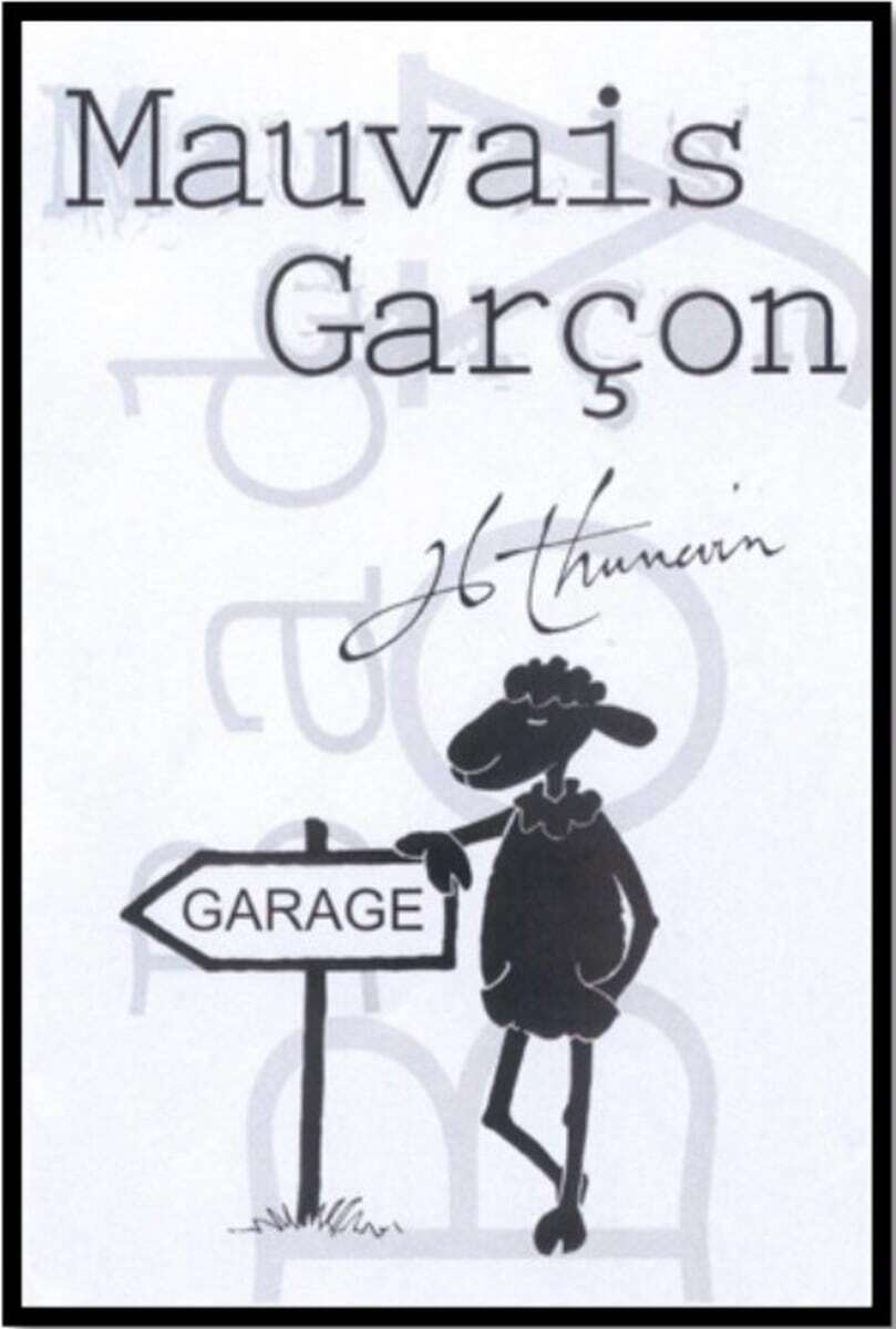 Mauvais Garcon Bad Boy