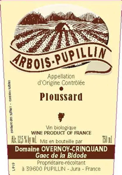 Overnoy Crinquand Arbois Pupillin Ploussard Chardonnay